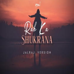 Rab Ka Shukrana (Cover By JalRaj) Mp3 Song Download-(HindiSongMp3.In).mp3
