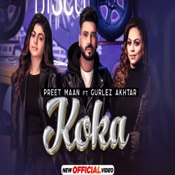 Koka - Preet Maan, Gurlez Akhtar Latest Punjabi Song 2023-(HindiSongMp3.In).mp3