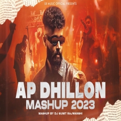 AP Dhillon Mashup 2023 - DJ Sumit Rajwanshi AP Dhillon Mp3 Song Download-(HindiSongMp3.In).mp3