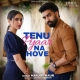 Tenu Pyaar Na Hove Harjot Kaur Mp3 Song Download-(HindiSongMp3.In)