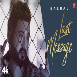 Last Message Balraj Mp3 Song Download-(HindiSongMp3.In).mp3