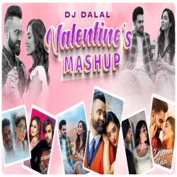 Valentine Mashup DJ Dalal London Latest Punjabi Song 2023 New Punjabi Song 2023 Mp3 Download-(HindiSongMp3.In).mp3