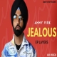 Jealous Ammy Virk New Punjabi Mp3 Song Download-(HindiSongMp3.In)