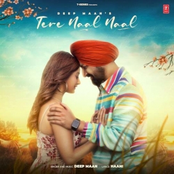 Tere Naal Naal Deep Maan Latest Punjabi Mp3 Song Download-(HindiSongMp3.In).mp3