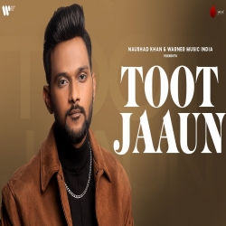 Toot Jaaun Anmol Daniel Mp3 Download-(HindiSongMp3.In).mp3