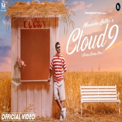 Cloud 9 Maninder Buttar Mp3 Download-(HindiSongMp3.In).mp3