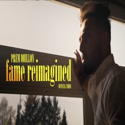 Fame Reimagined Prem Dhillon Mp3 Song Download-(HindiSongMp3.In).mp3