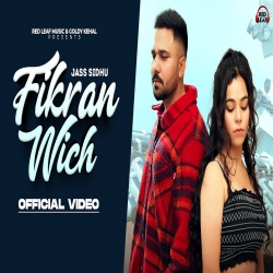 Fikran Wich Jass Sidhu Mp3 Song HindiSongMp3-(HindiSongMp3.In).mp3