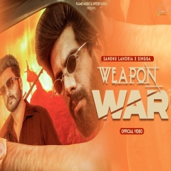 Weapon War Sandhu Lahoria, Singga Full Mp3 Song Download-(HindiSongMp3.In).mp3