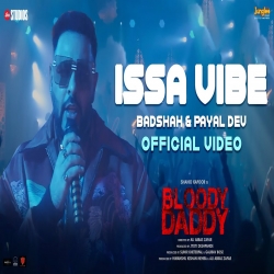 Issa Vibe (Bloody Daddy) Badshah, Payal Dev Mp3 Song Download-(HindiSongMp3.In).mp3