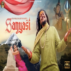 Sanyasi Hansraj Raghuwanshi Mp3 Song Download-(HindiSongMp3.In).mp3