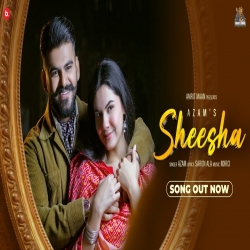 Sheesha Azam Mp3 Song Download-(HindiSongMp3.In).mp3