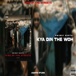 Kya Din The Woh Emiway Bantai Full Mp3 Song Download-(HindiSongMp3.In).mp3