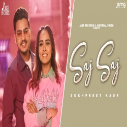 Saj Saj Sukhpreet Kaur-(HindiSongMp3.In).mp3