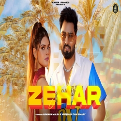 Armaan Malik - Zehar Hardeep Khan-(HindiSongMp3.In).mp3