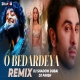 O Bedardeya Mashup - DJ Shadow Dubai x DJ Parsh-(HindiSongMp3.In)