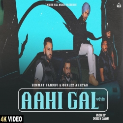 Aahi Gal Himmat Sandhu, Gurlez Akhtar-(HindiSongMp3.In).mp3