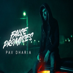 False Promises Pav Dharia-(HindiSongMp3.In).mp3