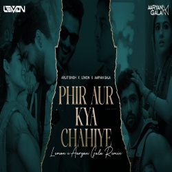 Phir Aur Kya Chahiye - Dj Lemon X Dj Aaryan Gala-(HindiSongMp3.In).mp3