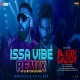 Issa Vibe Remix - DJ Nitish Gulyani-(HindiSongMp3.In)