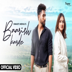Baarish Karde Swasti Mehul-(HindiSongMp3.In).mp3