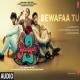 Bewafaa Tu (Yaariyan 2) Jubin Nautiyal-(HindiSongMp3.In)
