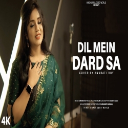 Dil Mein Dard Sa Jaga Hai Cover By Anurati Roy-(HindiSongMp3.In).mp3