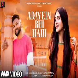 Adayein Bhi Hain (Old Song New Version Hindi) Ashwani Machal-(HindiSongMp3.In).mp3