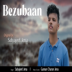 Bezubaan (Sad Songs 2023) Satyajeet Jena-(HindiSongMp3.In).mp3