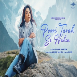 Poori Tarah Se Nahin Himani Kapoor-(HindiSongMp3.In).mp3