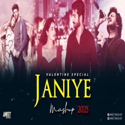 Janiye Mashup 2025 | AMEET Mashup | Valentine Romantic Love Special | Best of Vishal Mishra Love 2025-(HindiSongMp3.In).mp3