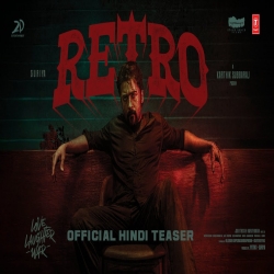 RETRO - Teaser (Hindi) | Suriya | Karthik Subbaraj | Pooja Hegde | Santhosh Narayanan-(HindiSongMp3.In).mp3