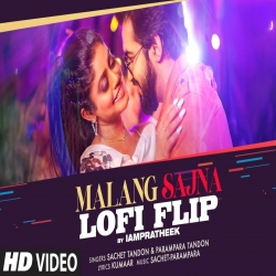 Malang Sajna (Lofi Flip) Sachet Tandon, Parampara Tandon-(HindiSongMp3.In).mp3