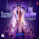Sultana Song (Be Happy) Sunidhi Chauhan, Mika Singh-(HindiSongMp3.In)