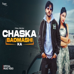 Chaska Badmashi Ka - R Deep-(HindiSongMp3.In).mp3
