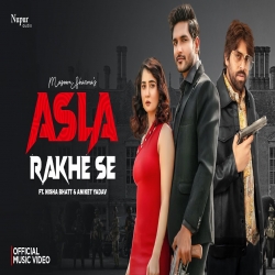 Asla Rakhe Se - Masoom Sharma, Swara Verma-(HindiSongMp3.In).mp3