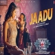 Jaadu Song (Jewel Thief) Raghav Chaitanya-(HindiSongMp3.In)