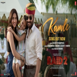 Kamle Song (RAID 2) Parampara Tandon, Sachet Tandon-(HindiSongMp3.In).mp3