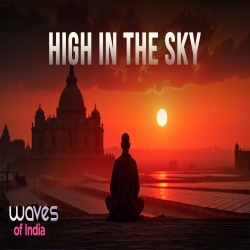 High in the Sky  Meet Bros, Shambhavi Singh, Vusat Iqbal ft. Karan Mehra  Waves 2025-(HindiSongMp3.In).mp3