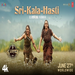 Sri Kala Hasti (Kannappa) Ananya Wadkar-(HindiSongMp3.In).mp3
