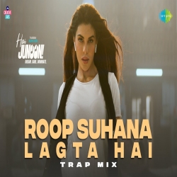 Roop Suhana Lagta Hai (Trap Mix) S.P. Balasubrahmanyam, K. S. Chithra-(HindiSongMp3.In).mp3